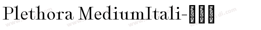 Plethora MediumItali字体转换